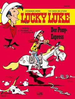Der Pony-Express / Lucky Luke Bd.56 - Morris;Fauche, Xavier;Léturgie, Jean