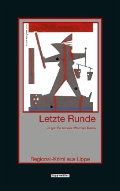 Letzte Runde / Regional-Krimi aus Lippe Bd.10 - Reitemeier, Jürgen; Tewes, Wolfram