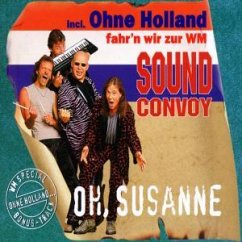 Oh Susanne / Ohne Holland - Sound Convoy