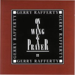 On A Wing & A Prayer - Gerry Rafferty