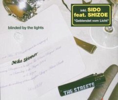 Blinded By The Lights/Geblendet Vom Licht - Streets,The/Sido Feat.Shizoe