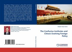 The Confucius Institutes and China''s Evolving Foreign Policy