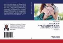 PSYCHOLOGY: UNDERSTANDING ATTITUDE AND HUMAN BEHAVIOR - Gile, Philipos Petros