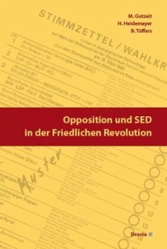 Cover Opposition und SED in der Friedlichen Revolution