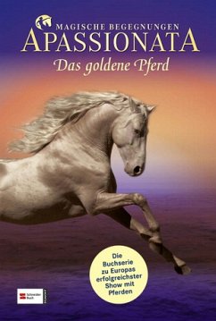 Das goldene Pferd - Apassionata / Bd.4 - Waidmann, Angela