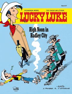 High Noon in Hadley City / Lucky Luke Bd.67 - Morris;Fauche, Xavier;Léturgie, Jean