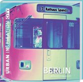 Urban Inspiration City Berlin Urban Inspiration City Berlin