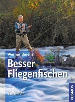 Besser Fliegenfischen - Berens, Werner