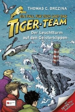 Der Leuchtturm auf den Geisterklippen / Ein Fall für dich und das Tiger-Team Bd.46 - Brezina, Thomas