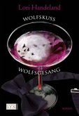 Wolfskuss & Wolfsgesang / Geschöpfe der Nacht Bd.1-2