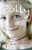 Das Leben ist keine Keksdose / Polly Bd.1