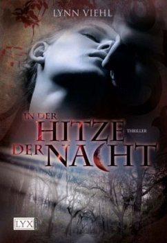 In der Hitze der Nacht / Romantic Thrill Bd.1 - Viehl, Lynn