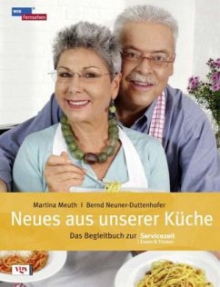 Neues aus unserer Küche - Meuth, Martina;Neuner-Duttenhofer, Bernd