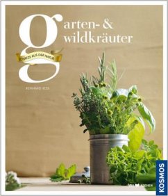 Garten- & Wildkräuter - Hess, Reinhard