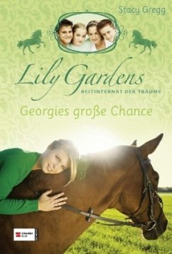 Cover Georgies große Chance / Lily Gardens Reitinternat der Träume Bd.1