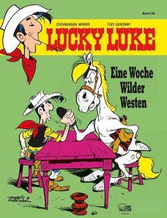 Eine Woche Wilder Westen / Lucky Luke Bd.66 - Morris;Goscinny, René
