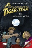 Das vergessene Verlies / Ein Fall für dich und das Tiger-Team Bd.16