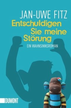 Entschuldigen Sie meine Störung - Fitz, Jan-Uwe