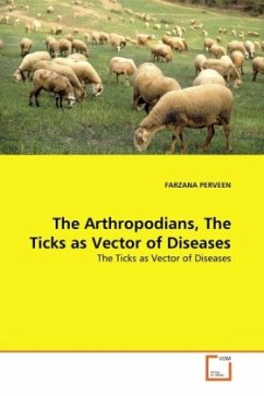 The Arthropodians, The Ticks as Vector of Diseases - PERVEEN, FARZANA