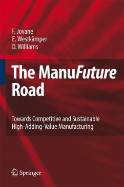 The ManuFuture Road - Jovane, Francesco;Westkämper, Engelbert;Williams, David