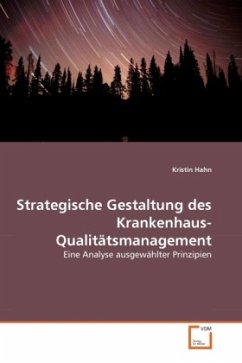 Strategische Gestaltung des Krankenhaus-Qualitätsmanagement - Hahn, Kristin