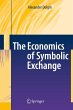 The Economics of Symbolic Exchange - Bild 1