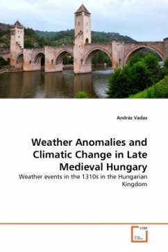 Weather Anomalies and Climatic Change in Late Medieval Hungary