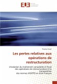 Les pertes relatives aux opérations de restructuration Les pertes relatives aux opérations de restructuration