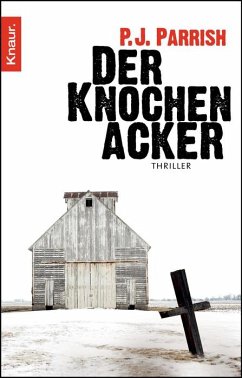 Der Knochenacker - Parrish, P. J.