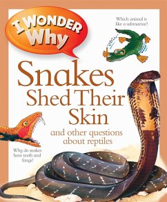 I Wonder Why Snakes Shed Their Skin - O'Neill, Amanda