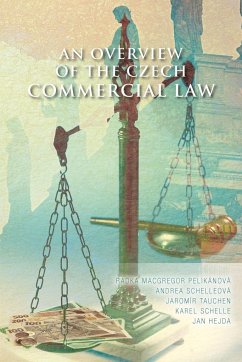 An Overview of the Czech Commercial Law - Schelle, Karel