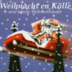 Weihnacht en Kölle (Neue kölsche Weihnachtsleeder)