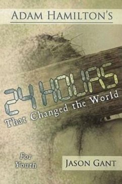 24 Hours That Changed the World for Youth - Hamilton, Adam