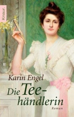 Die Teehändlerin - Engel, Karin