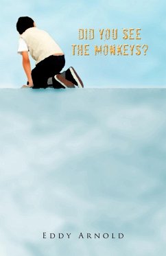 Did You See the Monkeys? - Arnold, Eddy