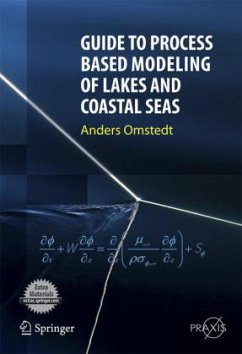 Guide to Process Based Modeling of Lakes and Coastal Seas - Omstedt, Anders