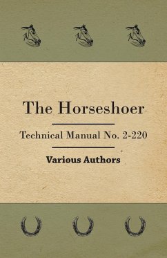 The Horseshoer - Technical Manual No. 2-220 - Various