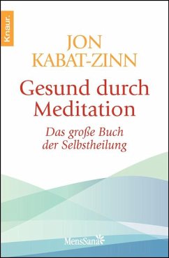 Gesund durch Meditation - Kabat-Zinn, Jon