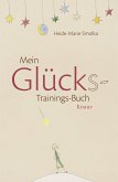 Mein Glücks-Trainings-Buch