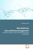 Betriebliches Gesundheitsmanagement