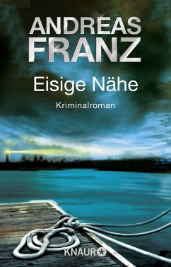 Eisige Nähe / Sören Henning Bd.3 - Franz, Andreas