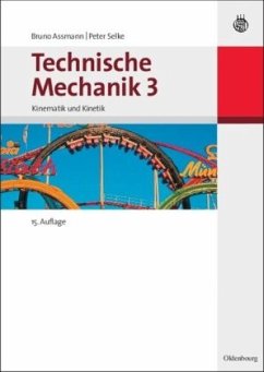 Technische Mechanik 3 - Assmann, Bruno;Selke, Peter