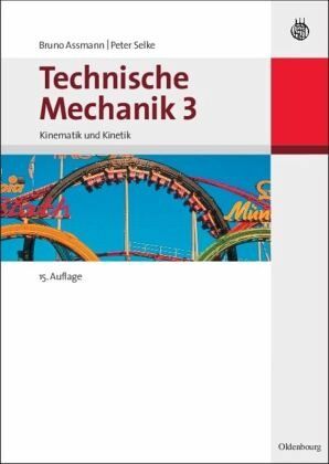 Technische Mechanik 3 von Bruno Assmann; Peter Selke - Fachbuch - bücher.de