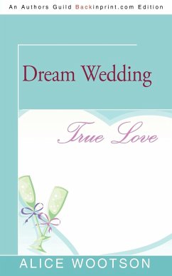 Dream Wedding - Wootson, Alice