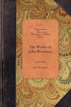 The Works of John Woolman - John Woolman, Woolman
