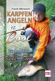 Karpfen Angeln ist Cool