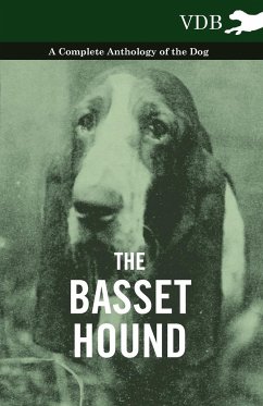 The Basset Hound - A Complete Anthology of the Dog - - Various