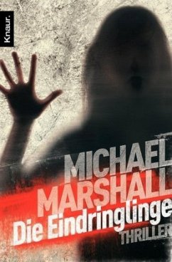 Die Eindringlinge - Marshall, Michael