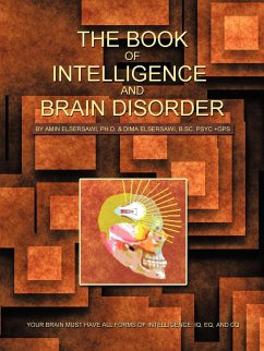 The Book of Intelligence and Brain Disorder - Elsersawi Ph. D., Amin; Elsersawi B. Sc Psyc +Gps, Dima