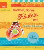Sommer, Sonne, Fräulein sein, m. CD-ROM Sommer, Sonne, Fräulein sein, m. CD-ROM